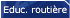 Education Routi�re